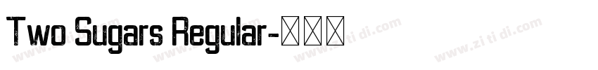 Two Sugars Regular字体转换 Two Sugars Regular字体转换